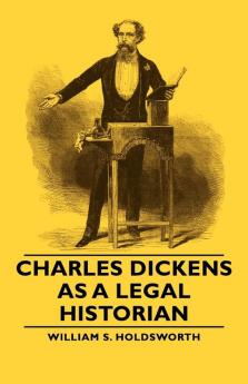 Charles Dickens As A Legal Historian
