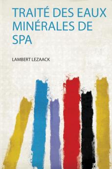 TraitÃ© Des Eaux MinÃ©rales De Spa