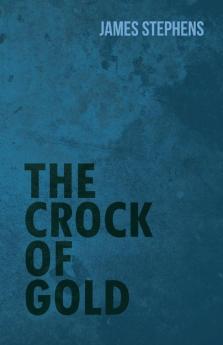 The Crock Of Gold