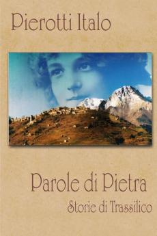 PAROLE DI PIETRA (Storie Di Trassilico)