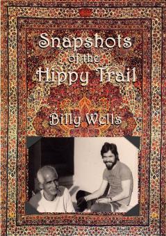 Snapshots of the Hippy Trail.