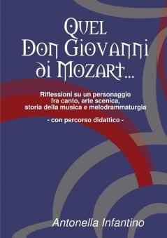 Quel Don Giovanni di Mozart...