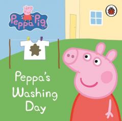 Peppa Pig: Peppa's Washing Day: My First Storybook