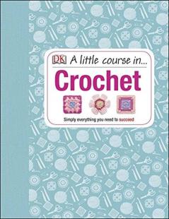 A Little Course in Crochet