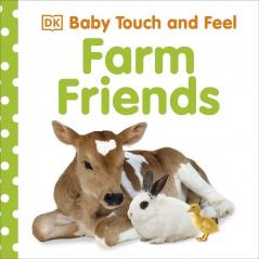 Baby Touch and Feel Farm Friends [Board book] DK [Board book] DK