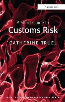 Short Guide to Customs Risk