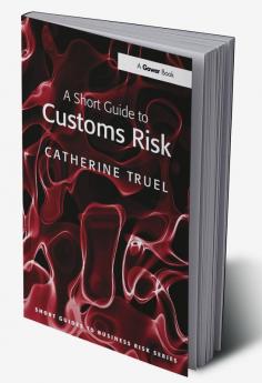 Short Guide to Customs Risk