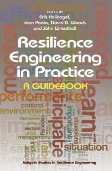 Resilience Engineering in Practice