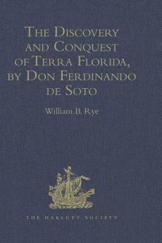 The Discovery and Conquest of Terra Florida by Don Ferdinando de Soto