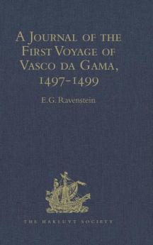 A Journal of the First Voyage of Vasco da Gama 1497-1499