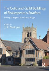 Guild and Guild Buildings of Shakespeare's Stratford