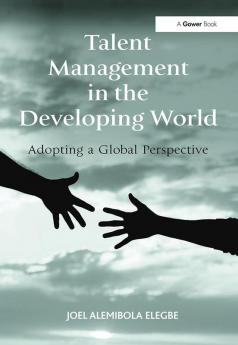 Talent Management in the Developing World