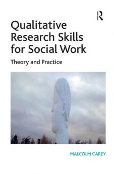 Qualitative Research Skills for Social Work