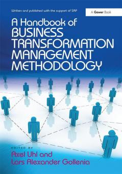 Handbook of Business Transformation Management Methodology