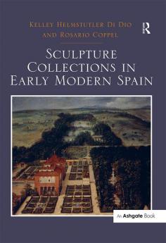 Sculpture Collections in Early Modern Spain