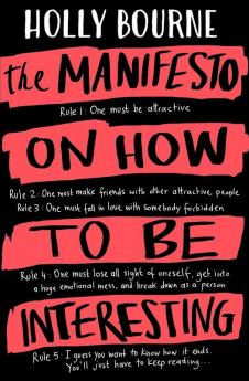 THE MANIFESTO ON HOW TO BE INTERESTING