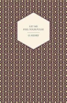 Let Me Feel Your Pulse
