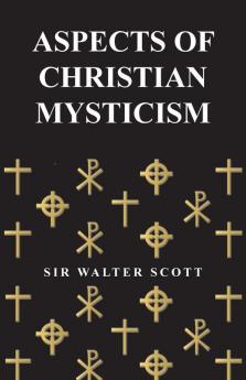 Aspects of Christian Mysticism