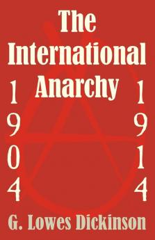 International Anarchy 1904-1914 The