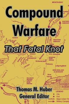 Compound Warfare: That Fatal Knot