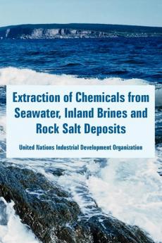 Extraction of Chemicals from Seawater Inland Brines and Rock Salt Deposits