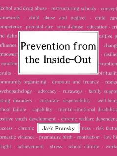 Prevention from the Inside-Out