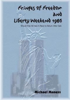 Fringes of Freedom and Liberty Weekend 1986
