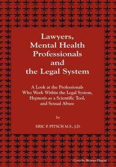 Lawyers Mental Health Professionals and the Legal System