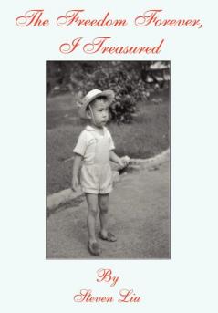 The Freedom Forever I Treasured