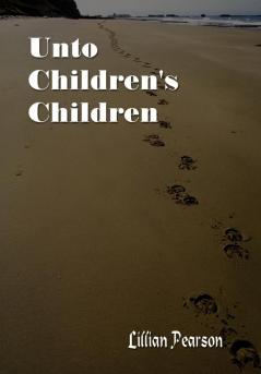Unto Children's Children