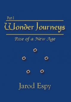 Wonder Journeys Part I