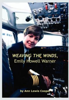 WEAVING THE WINDS Emily Howell Warner