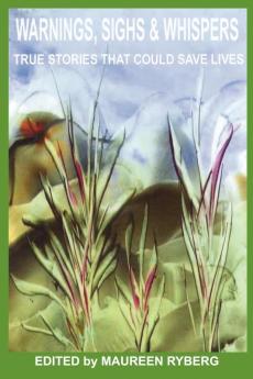 Warnings Sighs & Whispers