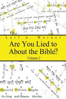 Are You Lied to About the Bible Volume 2