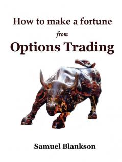 How to Make a Fortune with Options Trading