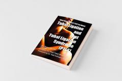 What Doctors Don't Tell You About Tubal Ligation and Post Tubal Ligation Syndrome (PTLS)