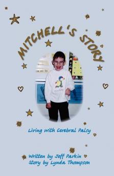 Mitchell's Story - Living with Cerebral Palsy