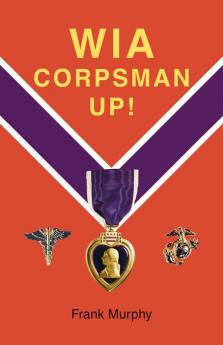 WIA Corpsman Up!