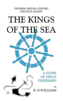 Pioneer Chelsea Oxford and Captain Paul Ronny- The Kings of the Sea