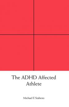 The ADHD Affected Athlete