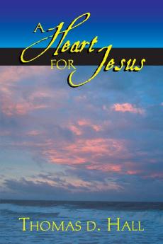 A Heart for Jesus