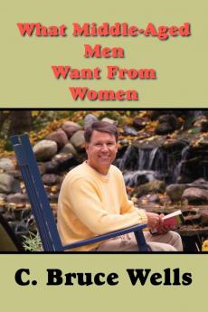 What Middle-Aged Men Want from Women