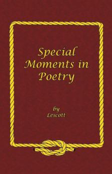 Special Moments in Poetry