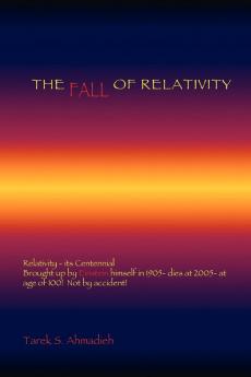 The Fall of Relativity