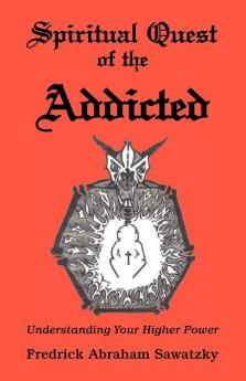 Spiritual Quest of the Addicted