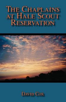 The Chaplains at Hale Scout Reservation