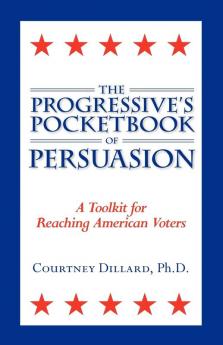 The Progressive's Pocketbook of Persuasion