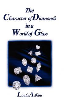The Character of Diamonds in a World of Glass