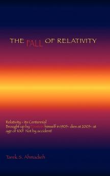 The Fall of Relativity