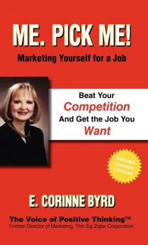 Me. Pick Me! Marketing Yourself for a Job